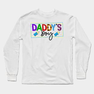 daddy's boy Long Sleeve T-Shirt